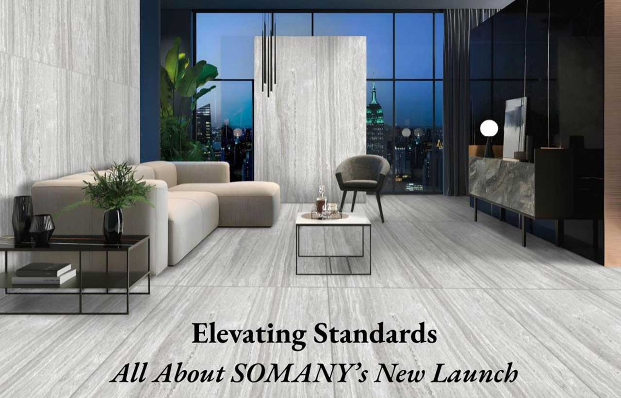 Somany Ceramics Elevates Standards With The New Tiles Range