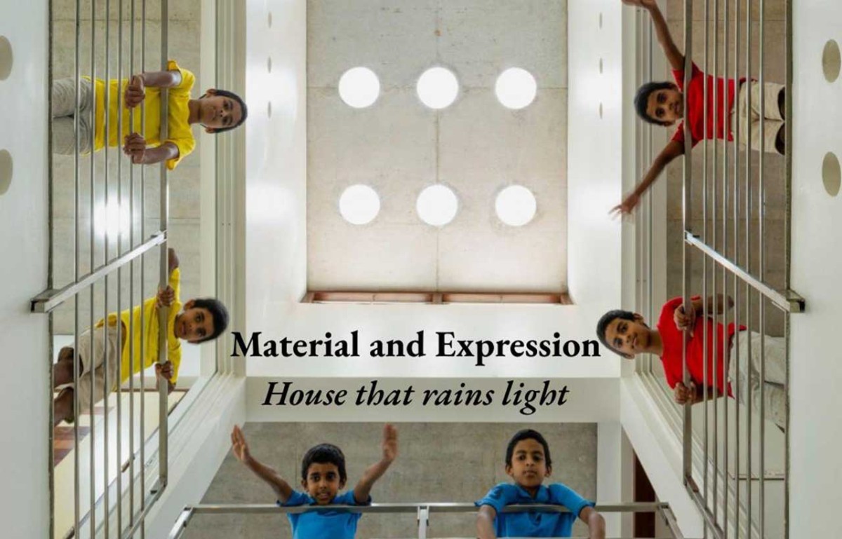 Material and Expression: House That Rains Light