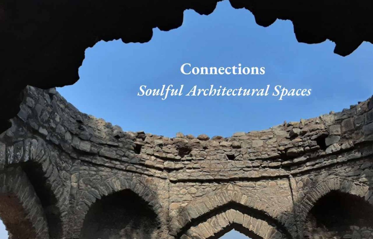 Connections: Soulful Architectural Spaces