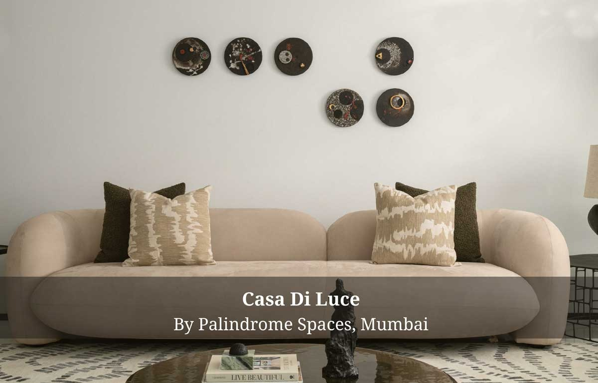 Casa Di Luce: A 3,500-sqft Mumbai Residence Where Neoclassical Elegance Meets Contemporary Indian Living