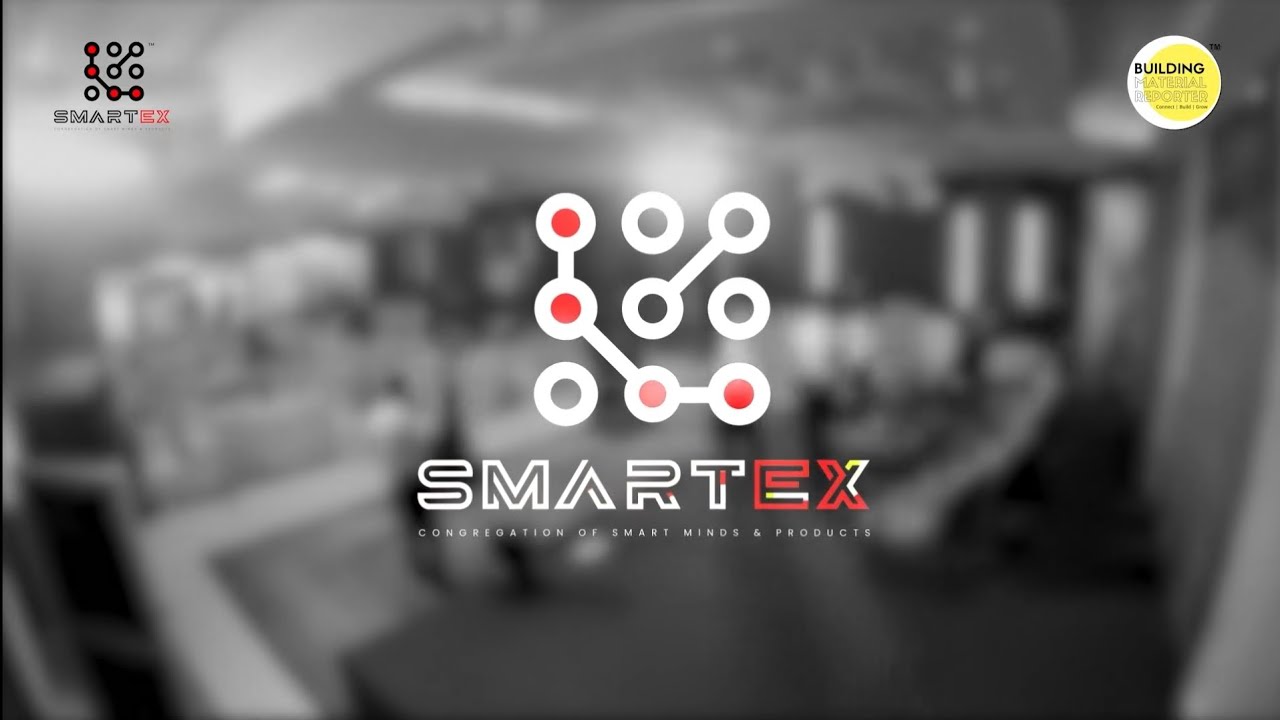 SMARTEX 2024 BY BUILDING MATERIAL REPORTER | THE OBEROI NEW DELHI