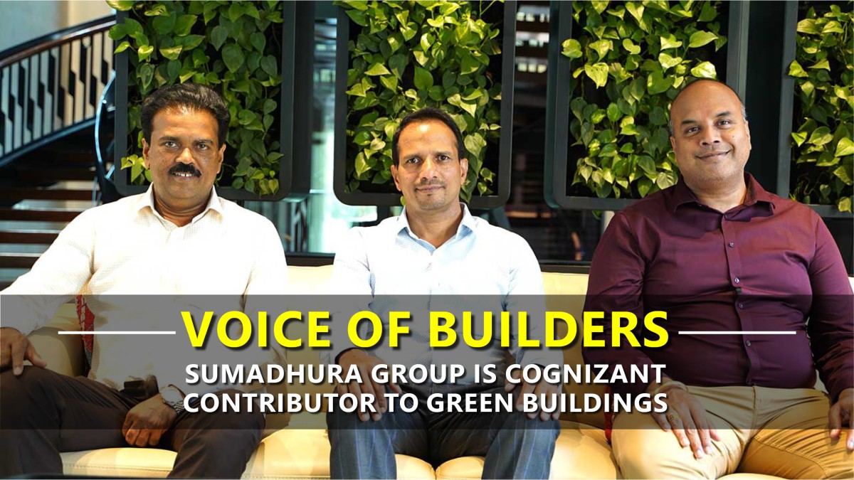 Sumadhura Judiciously Incorporating Green Building Techniques | BMR