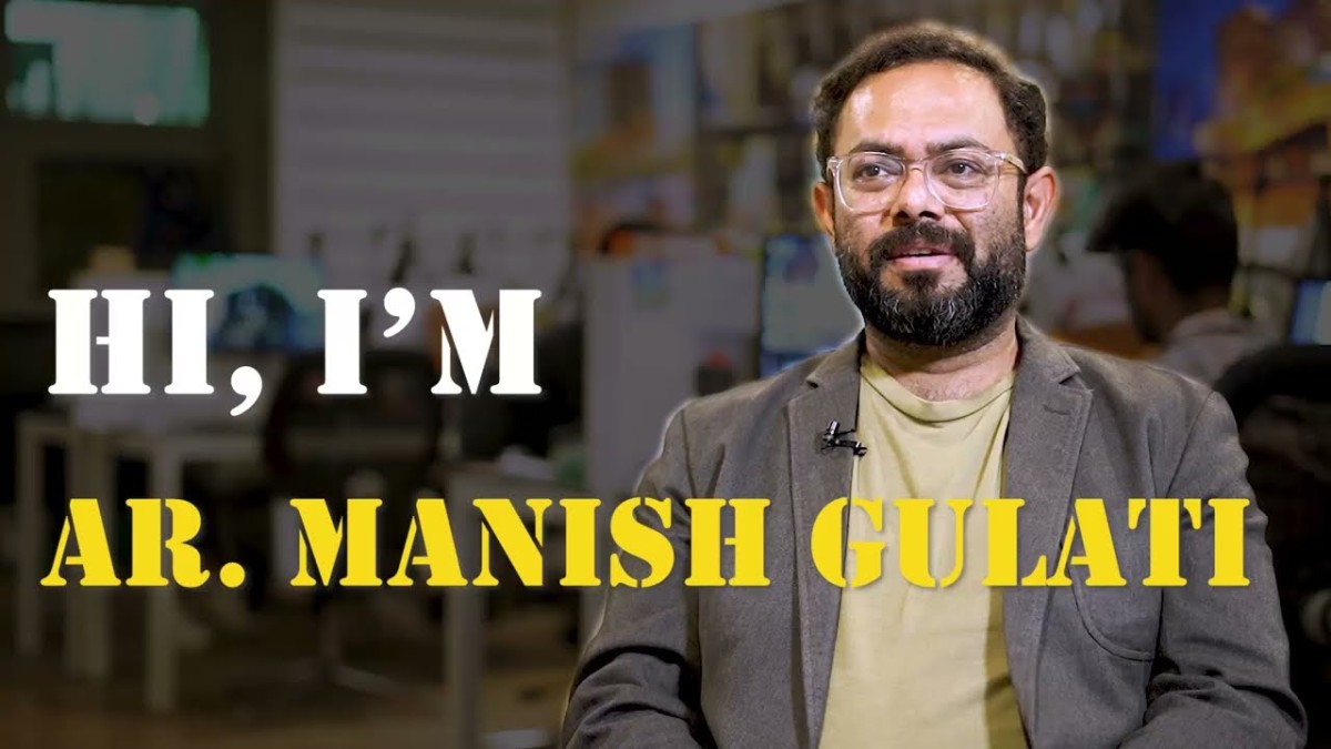 Architecture Isn’t Putting a Building Together But Putting an Environment Together Ar. Manish Gulati